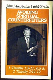 Avoiding spiritual counterfeiters (John MacArthur's Bible studies)