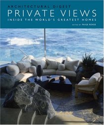 Private Views: Inside the World's Greatest Homes (Architectural Digest)