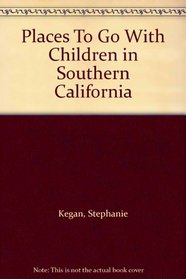 Places To Go With Children in Southern California