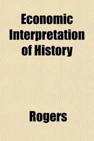 Economic Interpretation of History