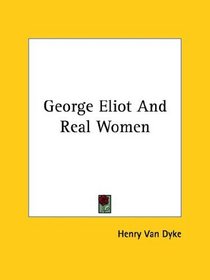 George Eliot and Real Women