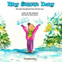 My Snow Day (The Most Wonderful Time of The Year) (Volume 1)
