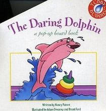 The Daring Dolphin (Pop-Up Board Book)