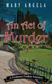 An Act of Murder (Professor Prather Mystery)