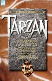 Tarzan Volume Twelve: Tarzan and the Madman, Tarzan and the Castaways & Tarzan and the Tarzan Twins (Adventures & Historical Series: Tarzan)