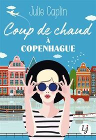 Coup de chaud a Copenhague (The Little Cafe in Copenhagen) (French Edition)