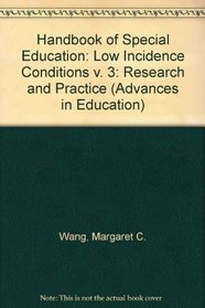Handbook of Special Education: Research & Practice : Volume 3