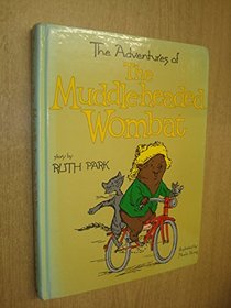 Adventures of the Muddleheaded Wombat