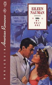 My Only One (Century of American Romance) (Harlequin American Romance, No 385)