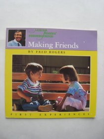 Mr. Rogers Friends (Mister Rogers' First Experience Book)