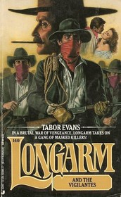 Longarm and the Vigilantes (Longarm, No 140)