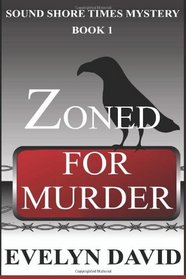 Zoned for Murder: Sound Shore Times Mystery (Volume 1)