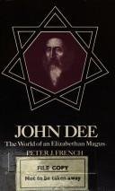 John Dee, the World of an Elizabethan Magus