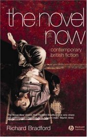 The Novel Now: Contemporary British Fiction