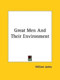 Great Men and Their Environment