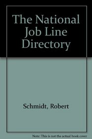 The National Jobline Directory: Over 2,000 Companies, Government Agencies,and Other Organizations That Post Job Openings by Phone (National Job Hotline Directory: The Job Finder's Hotlist)