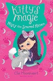 Misty the Scared Kitten (Kitty's Magic, Bk 1)