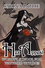Hex Appeal: A Hexy Witch Mystery (Womby's School for Wayward Witches)