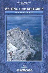 Cicedrone Walking in the Dolomites: 28 Multi-Day Routes (Cicerone Guide)