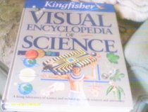 Kingfisher Visual Encyclopedia of Science