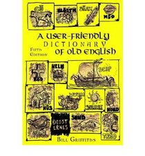 A User-friendly Dictionary of Old English and Reader