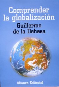 Comprender La Globalizacion (Libros Singulares (Ls)) (Spanish Edition)