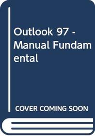 Outlook 97 - Manual Fundamental (Spanish Edition)