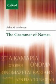 The Grammar of Names (Oxford Linguistics)