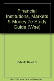 Study Guide to Accompany Financial Institutions, Markets, and Money