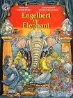 Engelbert the Elephant