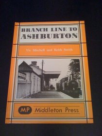 Branch Line to Ashburton (Branch Lines)