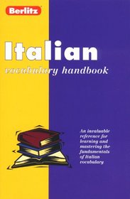 Berlitz Italian Vocabulary Handbook (Berlitz Language Handbooks)