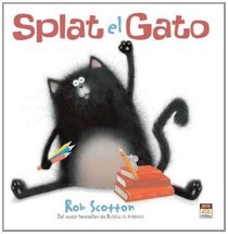 Splat, el gato / Splat the Cat (Spanish Edition)