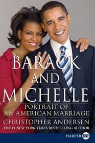 Barack and Michelle : Portrait of an American Marriage (Larger Print)