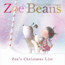 Zoe and Beans: Zoe's Christmas List (Zoe & Beans)
