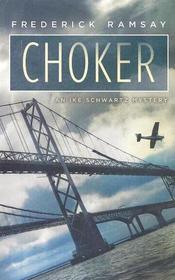 Choker (Ike Schwartz, Bk 5)