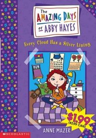 Every Cloud Has a Silver Lining (Amazing Days of Abby Hayes)