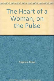 The Heart of a Woman, on the Pulse