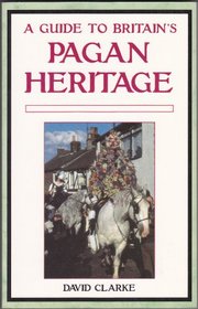 Guide to Britain's Pagan Heritage