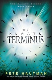 The Klaatu Terminus (Klaatu Diskos, Bk 3)
