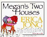 Megan's Two Houses: A Story of Adjustment