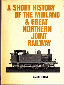 A Short History of the Midland & Great Northern Joint Railway