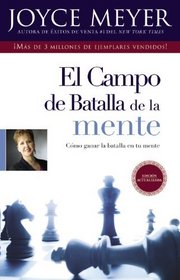 El Campo de Batalla de la Mente: Ganar la Batalla en su Mente (Spanish Edition)