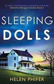 Sleeping Dolls: An utterly unputdownable and gripping crime thriller (Detective Morgan Brookes)