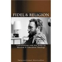 Fidel & Religion: A Conversation with Fidel Castro