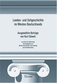 Landes- und Zeitgeschichte im Westen Deutschlands