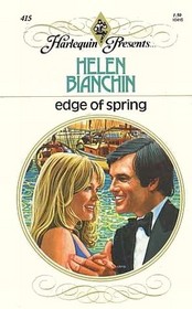 Edge of Spring (Harlequin Presents, No 415)