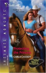 Protecting The Princess (Wild West Bodyguards, Bk 1) (Intimate Moments 1345)