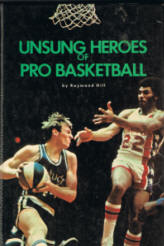 Unsung Heroes of Pro Basketball (Pro Basketball Library)
