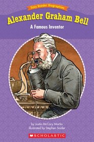 Easy Reader Biographies: Alexander Graham Bell: A Famous Inventor (Easy Reader Biographies)